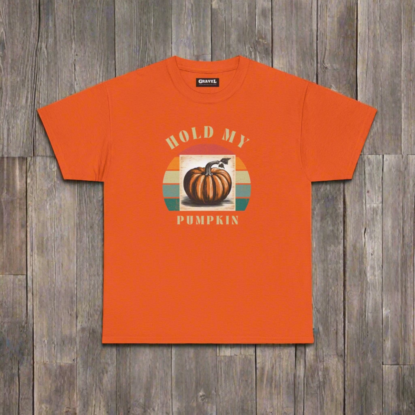 Hold My Pumpkin-Comfortable Cotton T-shirt