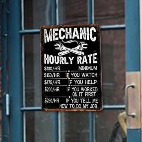 Funny Mechanic Hourly Rate Metal Sign